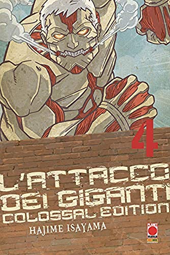 L'attacco dei giganti. Colossal edition (Vol. 4)