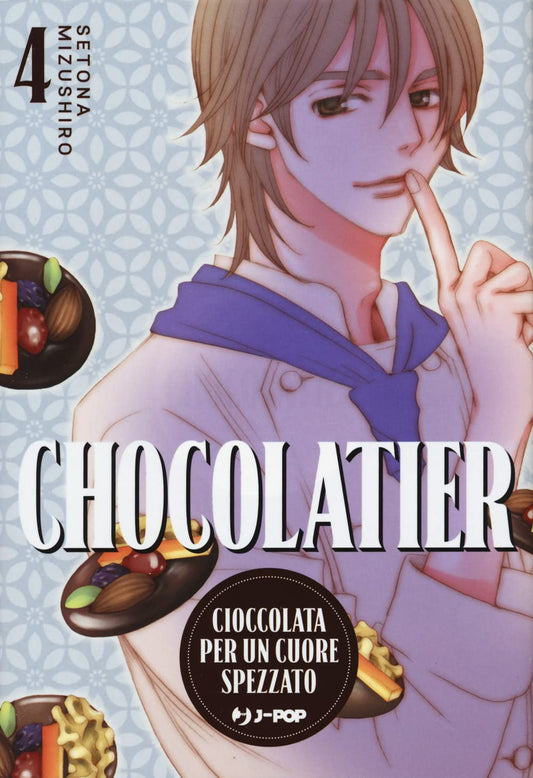 Chocolatier. Cioccolata per un cuore spezzato (Vol. 4)