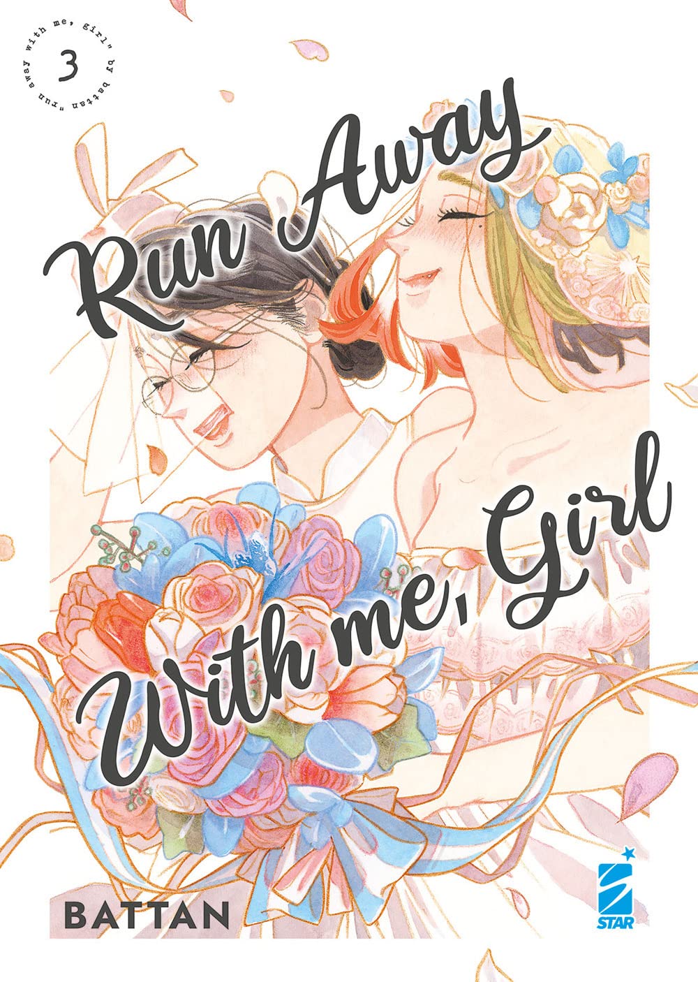 Run away with me, girl (Vol. 3)